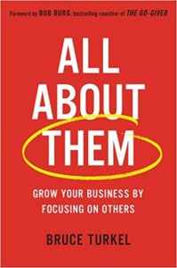Book Cover: All about Them: Grow Your Business by Focusing on Others