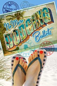 Book Cover: No More Dodging Bullets