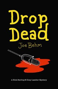 Book Cover: Drop Dead: A Nick Sterling & Zoey Lassiter Mystery