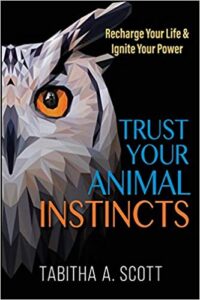 Book Cover: Trust Your Animal Instincts