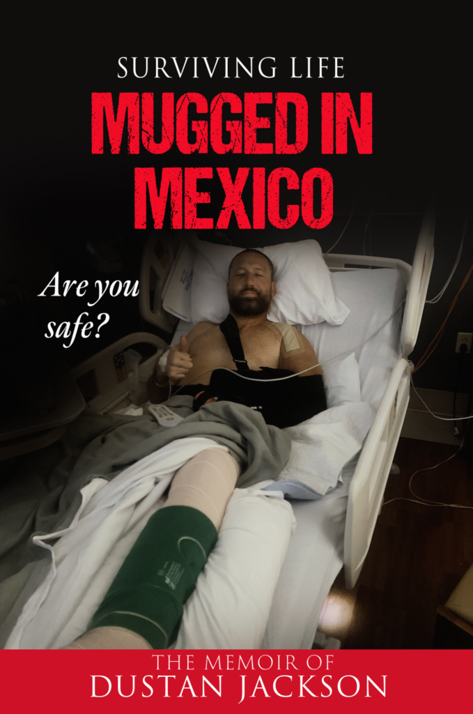 Book Cover: Surviving Life: Mugged In Mexico
