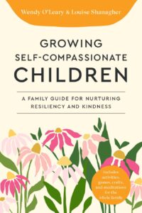 Book Cover: Growing Self-Compassionate Children