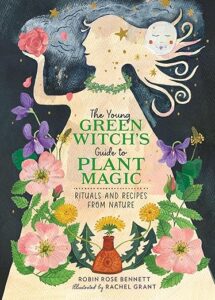 Book Cover: The Young Green Witch's Guide to Plant Magic