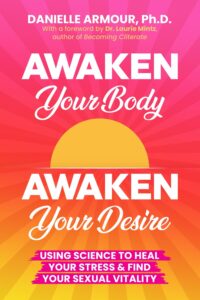 Book Cover: Awaken Your Body Awaken Your Desire