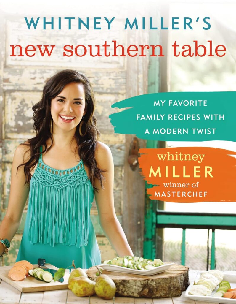 Book Cover: Whitney Miller's New Southern Table